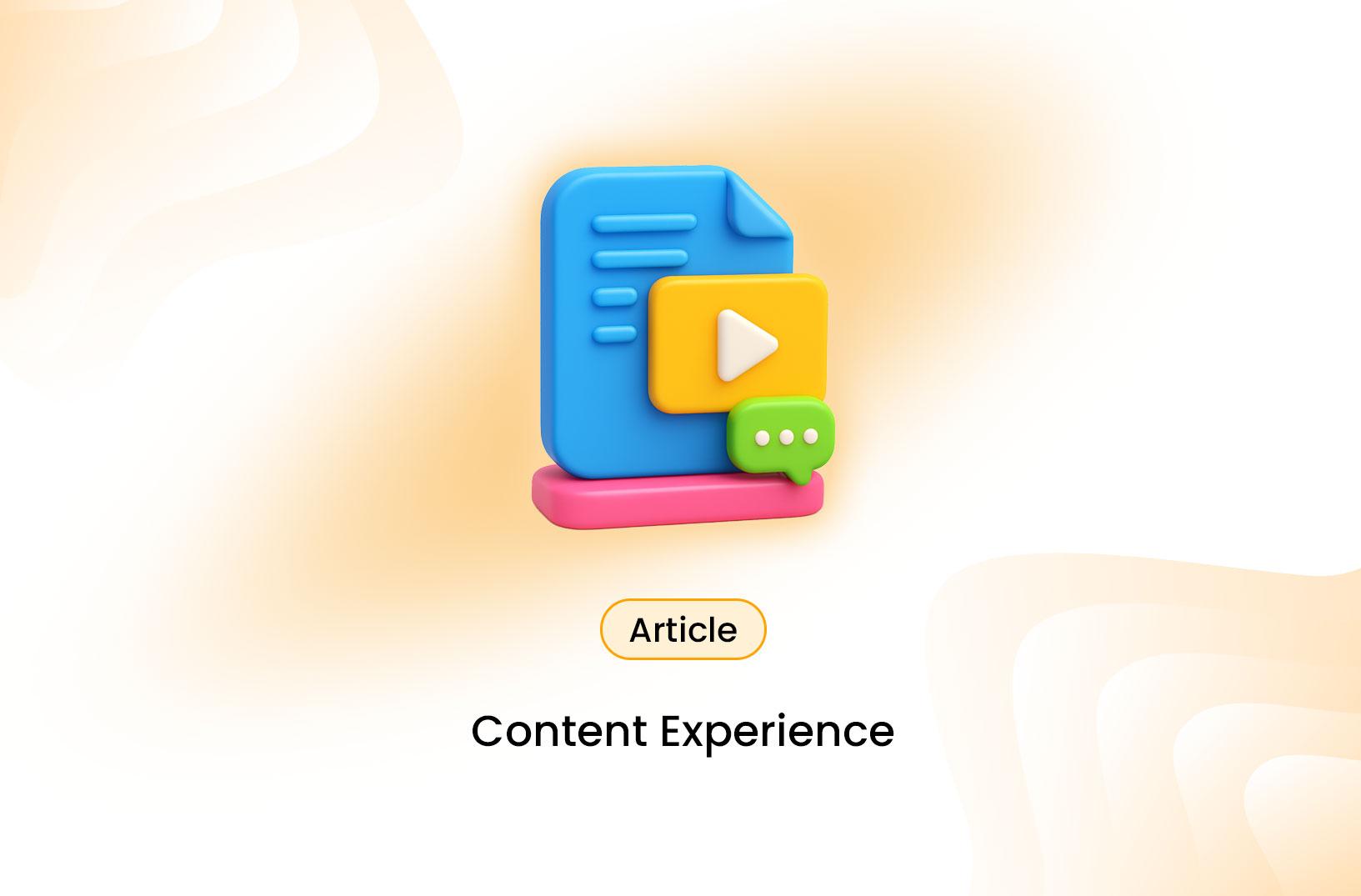 What is Content Experience?
