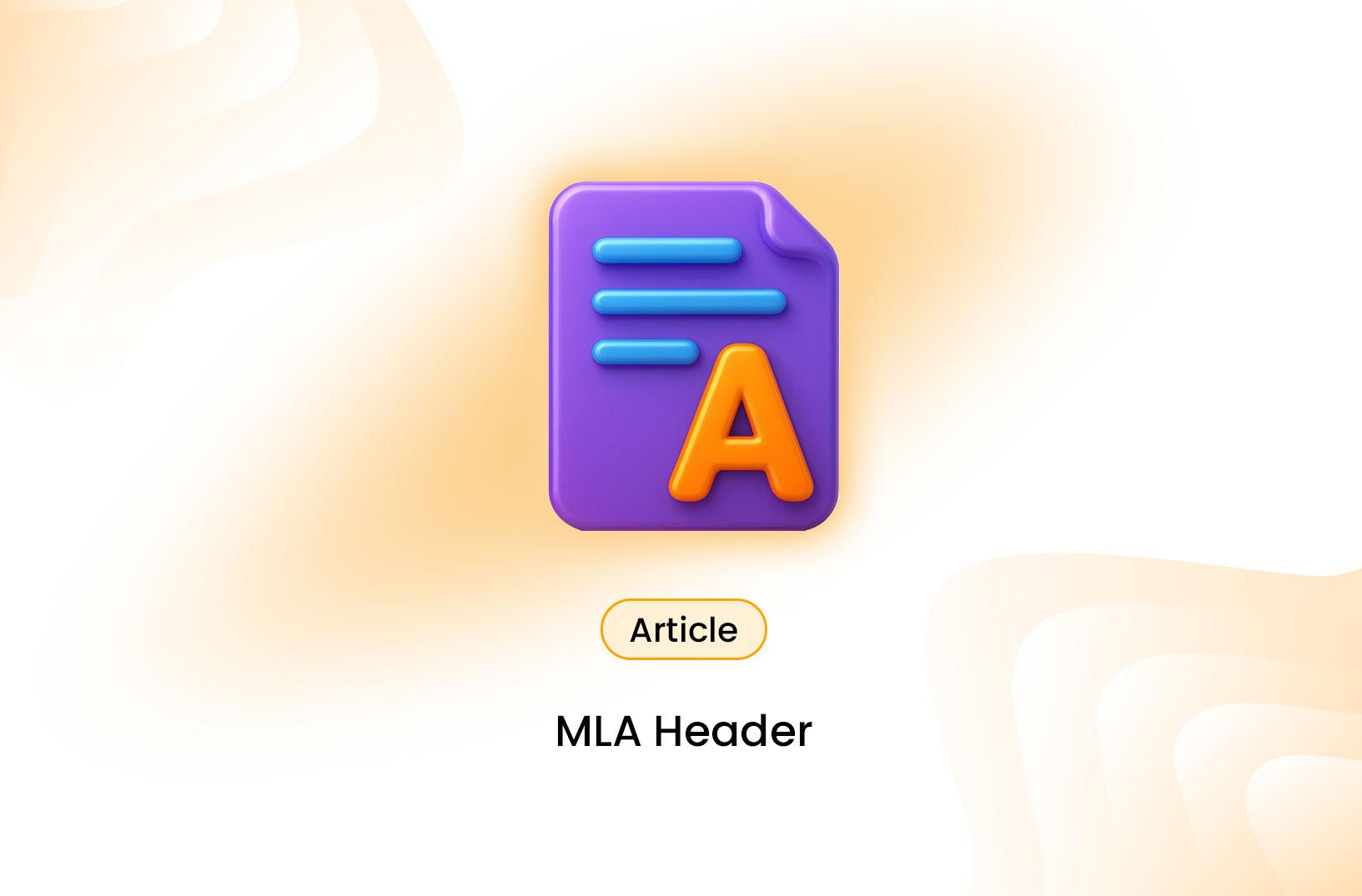 MLA Header: What it is & How to Format it