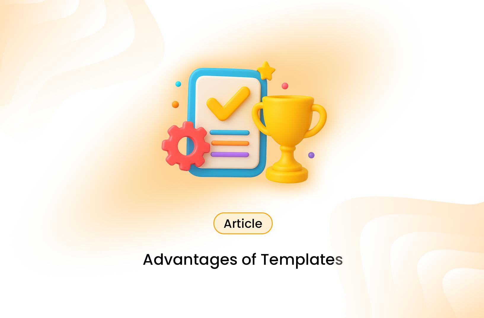 The Advantages of Using Templates for Technical Documentation
